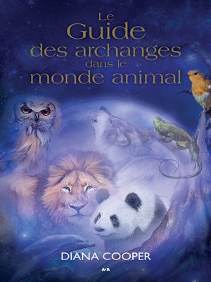 cover image of Le guide des archanges dans le monde animal